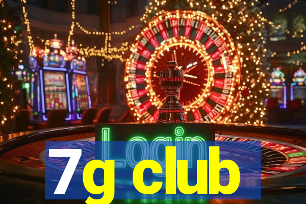 7g club